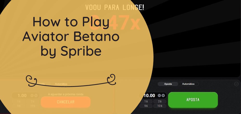 How to Play Aviator Betano by Spribe